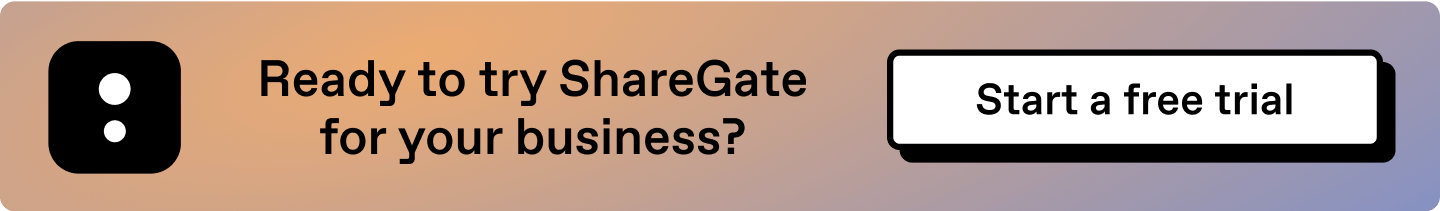 Banner that says “Ready to try ShareGate for your business?” Click to start your 15-day trial